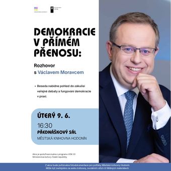 Demokracie v přímém přenosu: Rozhovor s Václavem Moravcem
